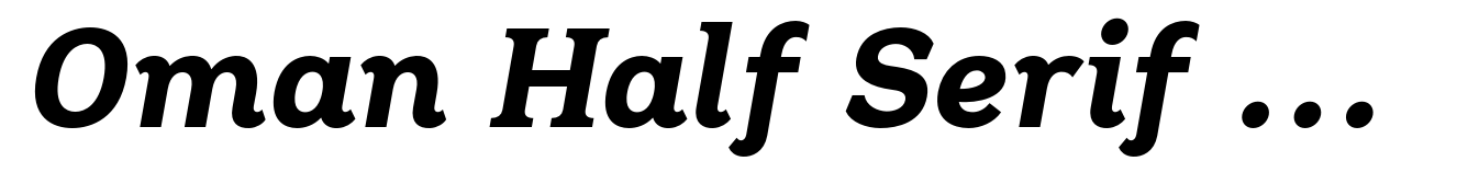 Oman Half Serif Black Italic